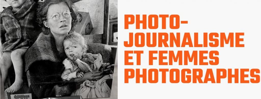 Photo-journalisme et femmes photographes